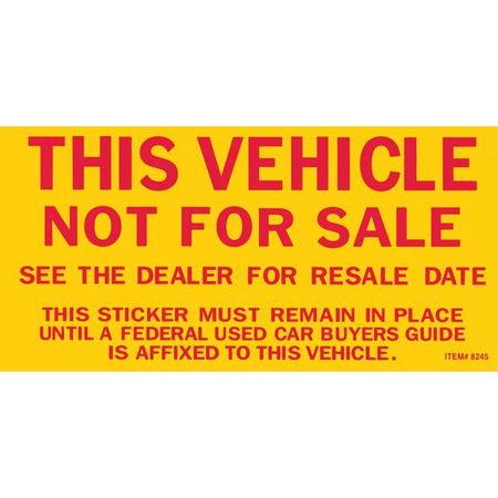 CAR DEALER DEPOT Vehicle Not For Sale Sticker, 2 3/4" X 5 1/2", 100 Per Pack Pk 8245-01